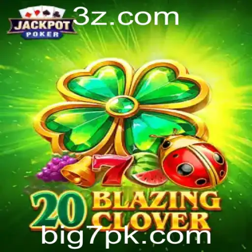 Explorando o Excitante Mundo de 20BlazingClover: Como Jogar e o Que Esperar